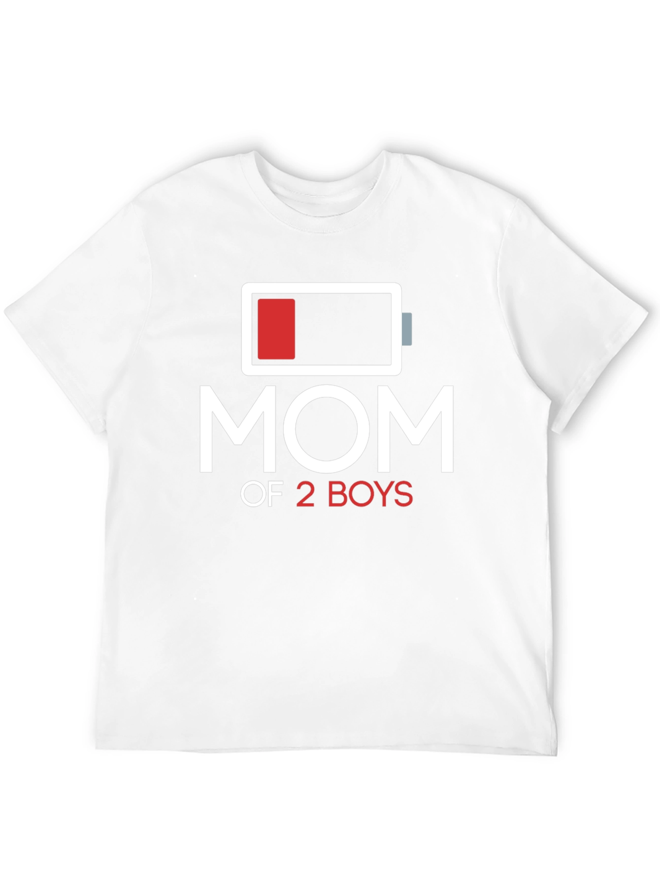 Mom of 2 Boys Low Battery T-Shirt