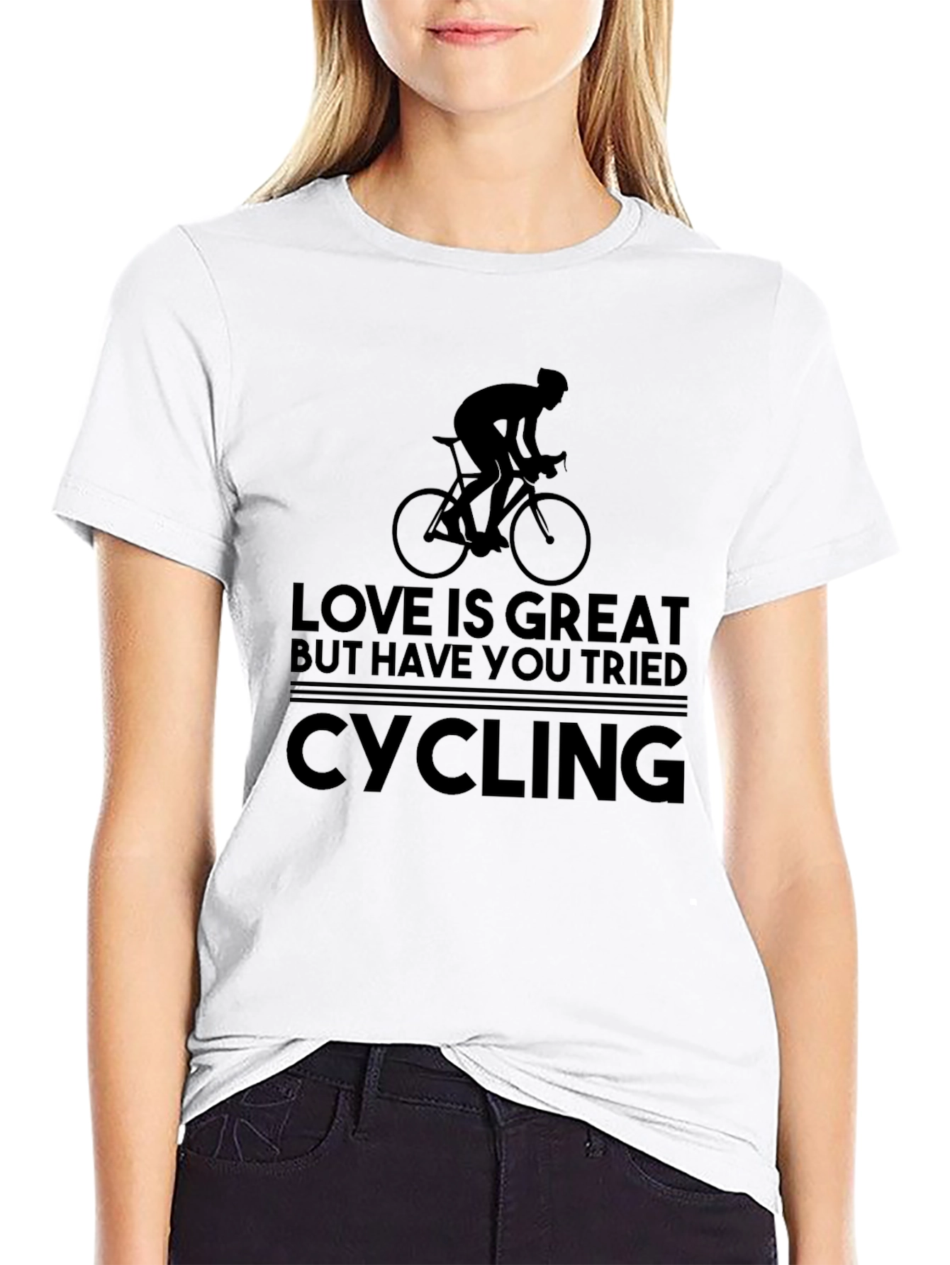 Love is Great But Have You Tried Cycling T-Shirt
