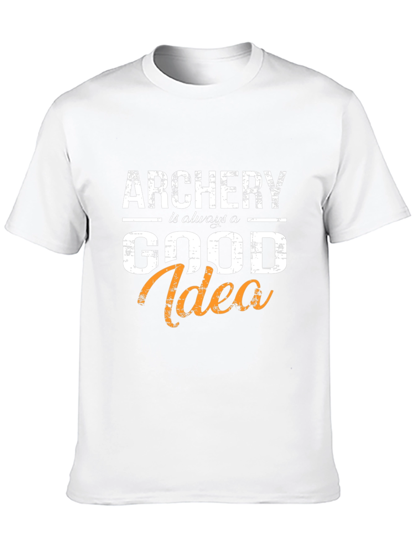 Archery is Always a Good Idea T-Shirt