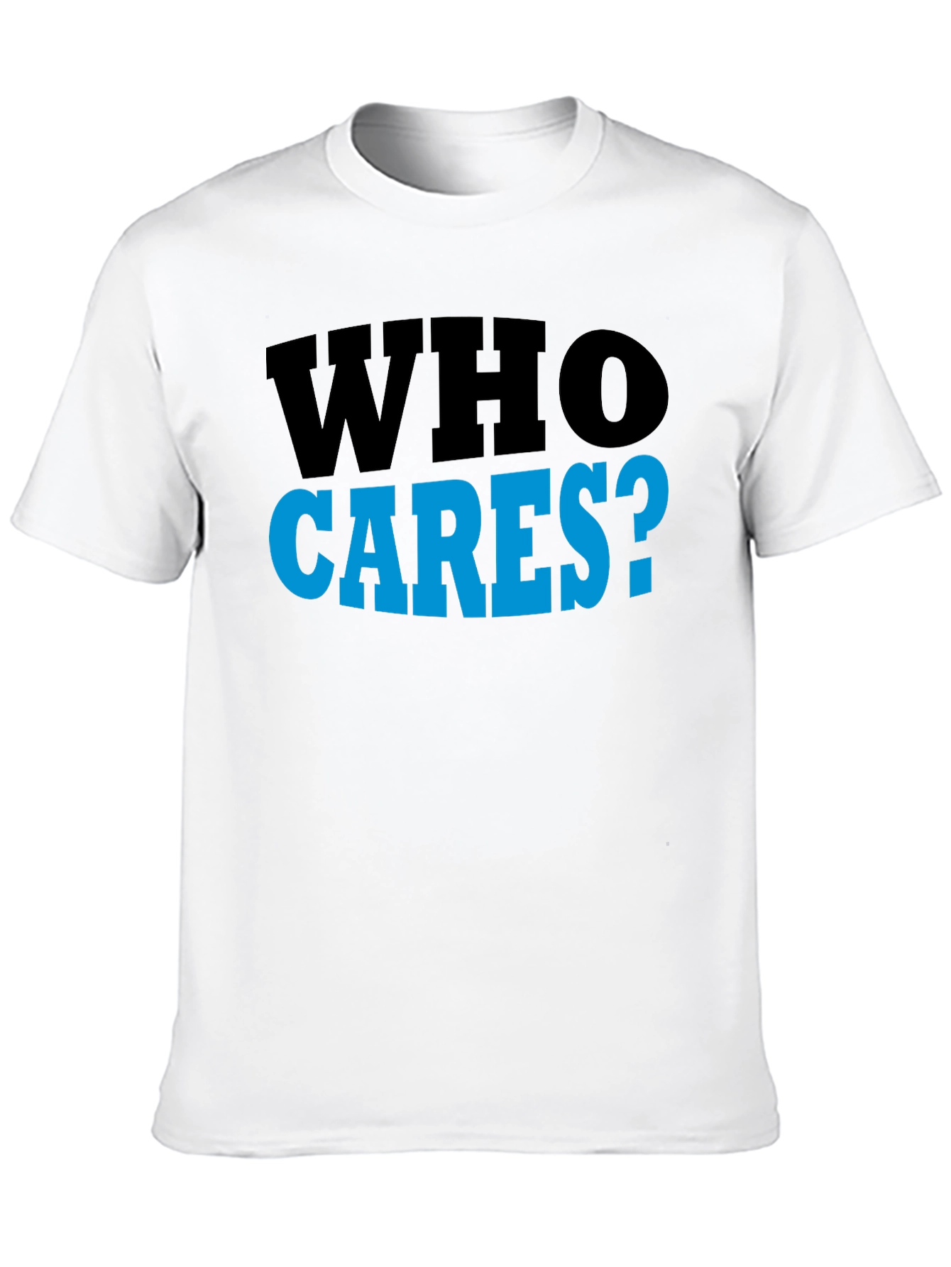 Who Cares? Graphic T-Shirt - Casual Wear
