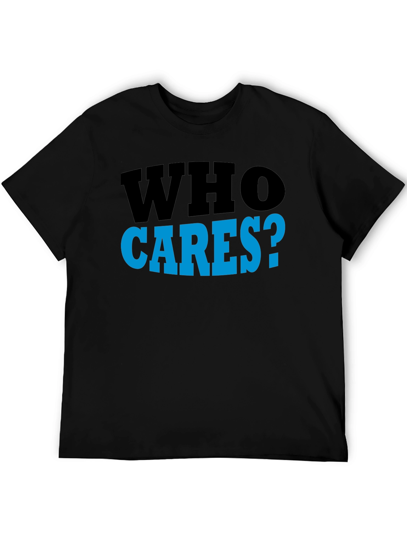 Who Cares? Graphic T-Shirt - Casual Wear