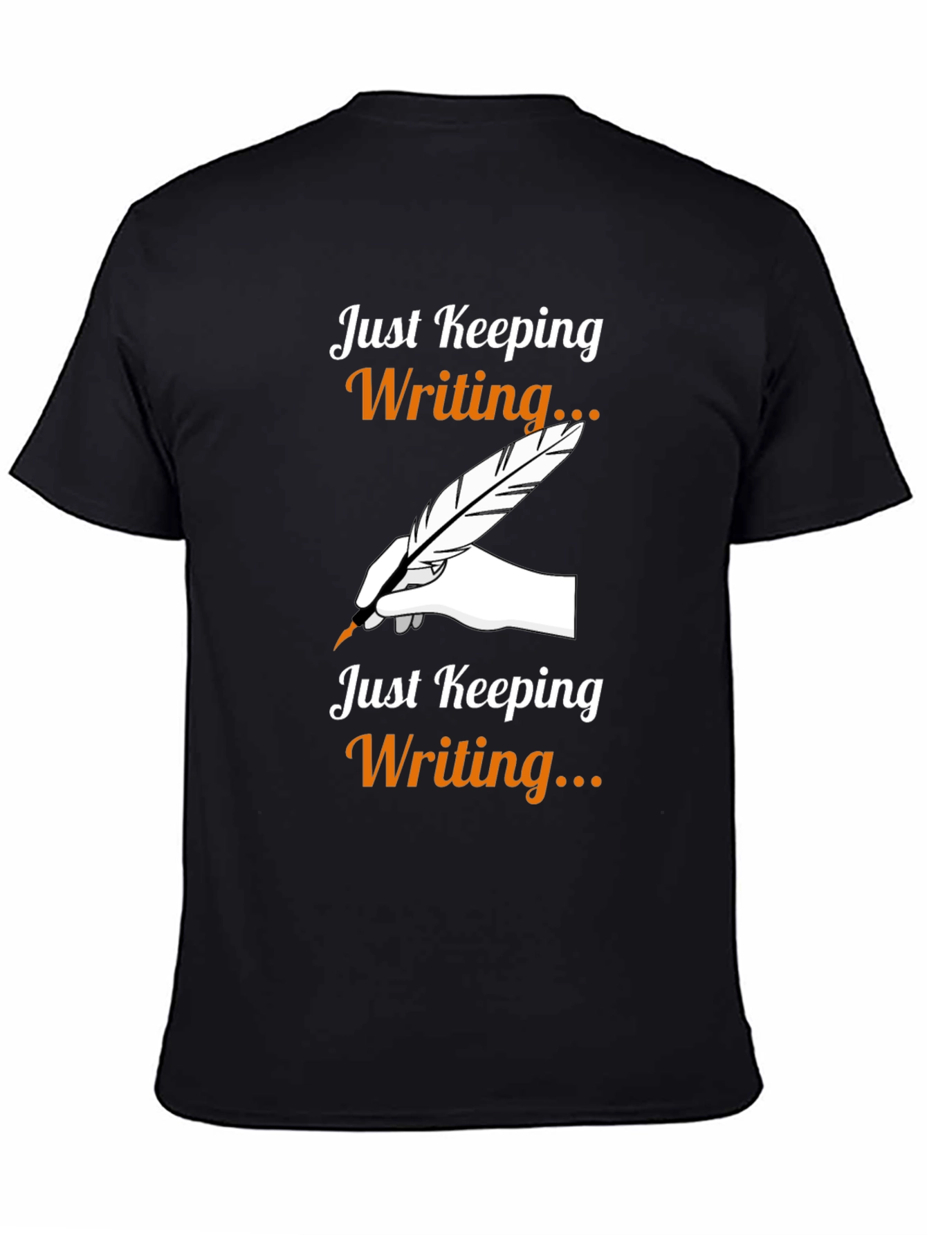 Just Keeping Writing T-Shirt