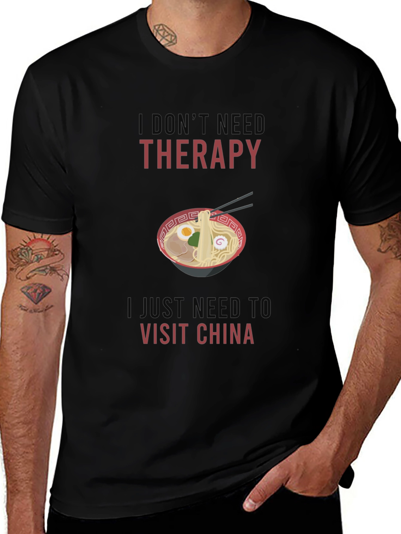 I Dont Need Therapy Visit China T-Shirt