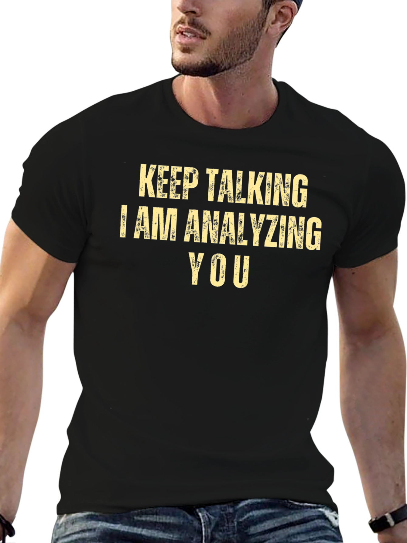 Keep Talking Analyzing You T-Shirt