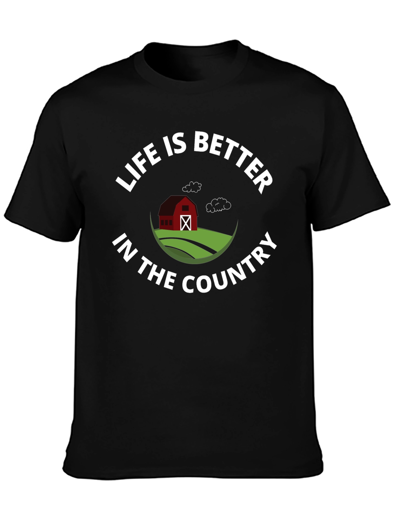 Life is Better in the Country Graphic T-Shirt