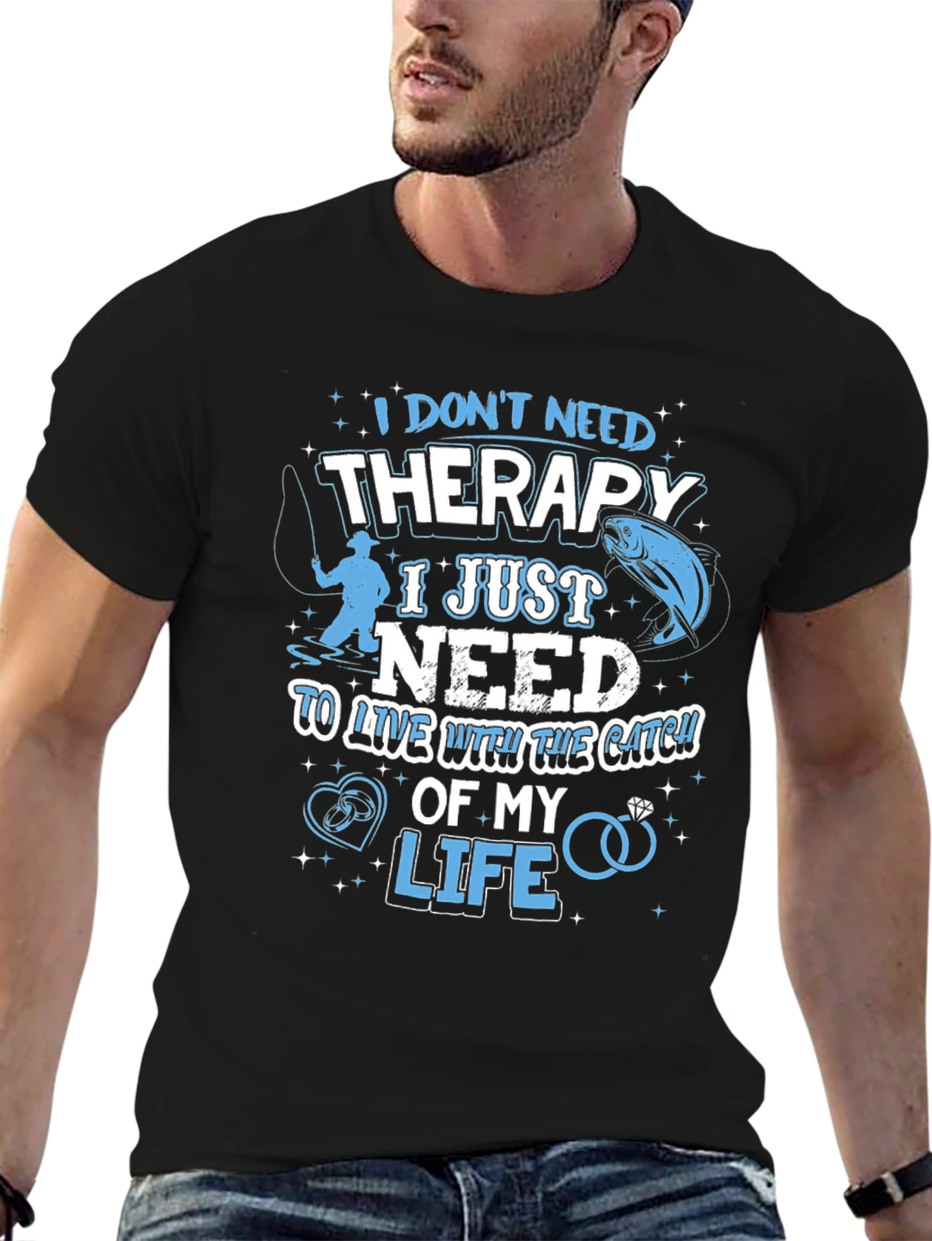 Fishing Therapy T-Shirt - Catch of My Life