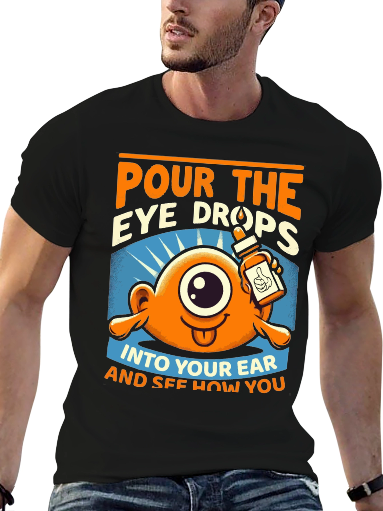 Pour the Eye Drops T-Shirt: Humorous Cartoon Tee
