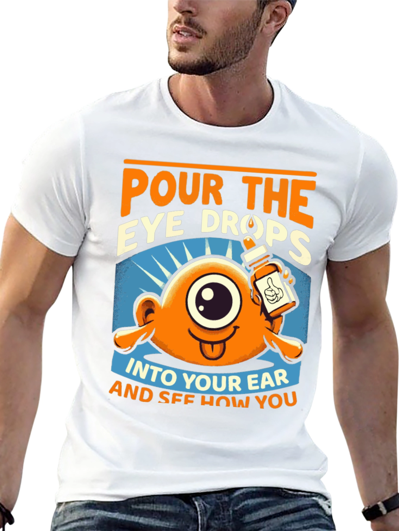 Pour the Eye Drops T-Shirt: Humorous Cartoon Tee