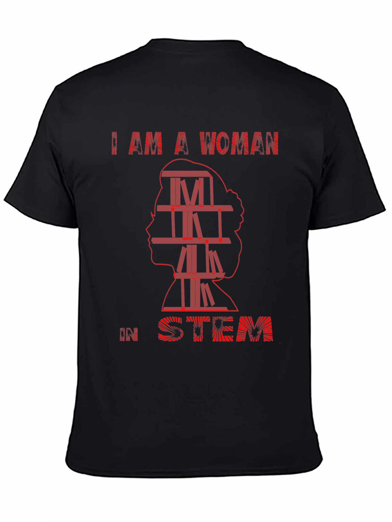 I Am A Woman in STEM T-Shirt