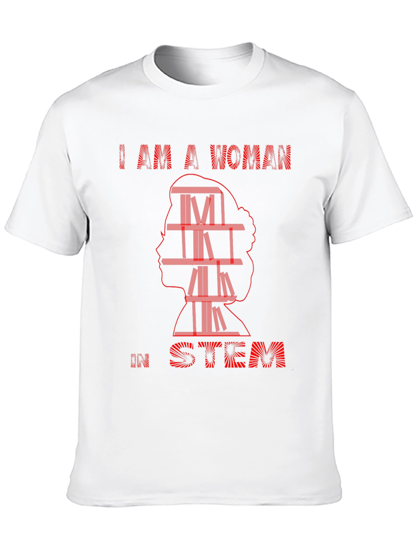 I Am A Woman in STEM T-Shirt