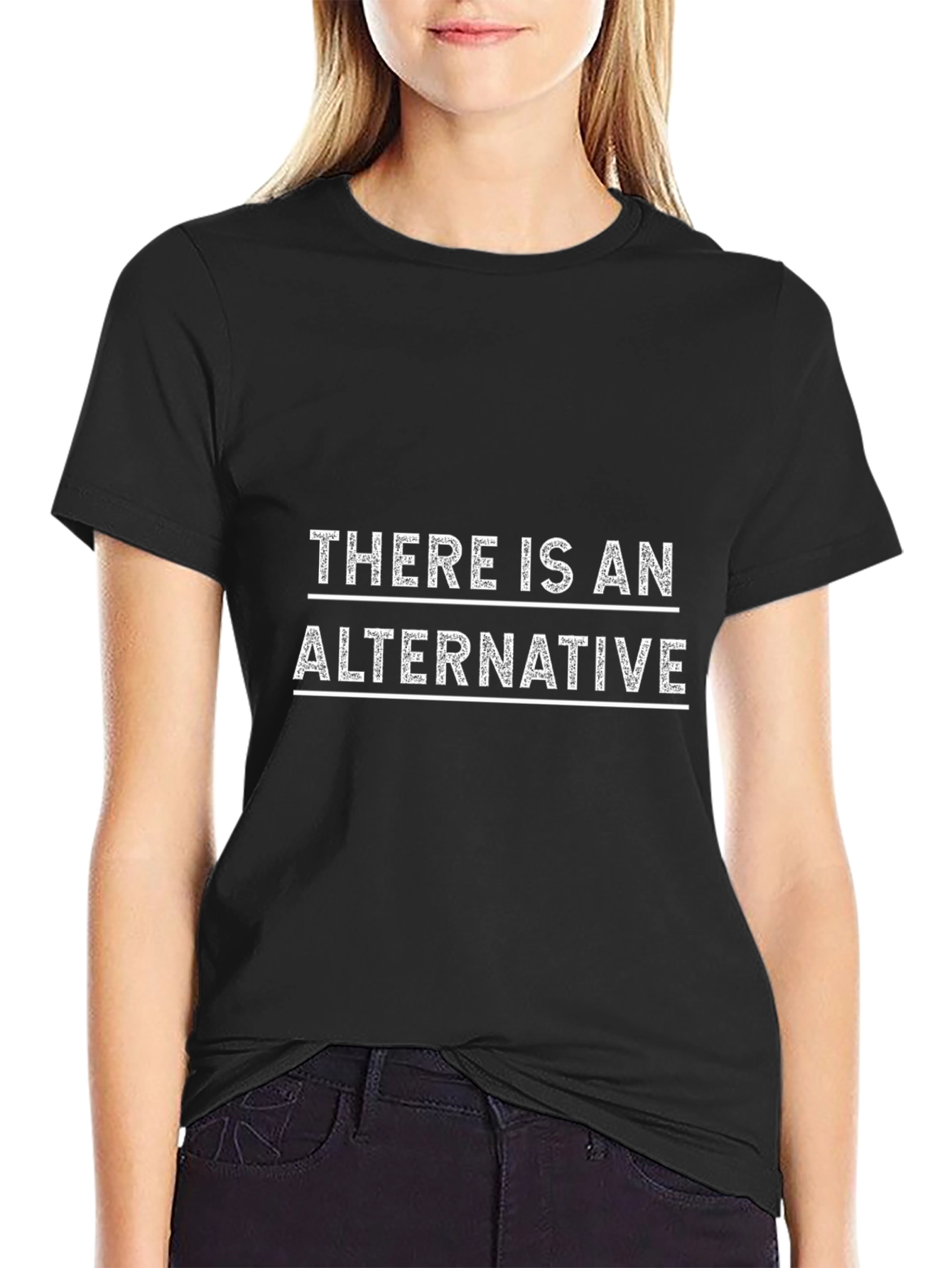 There Is An Alternative Graphic T-Shirt