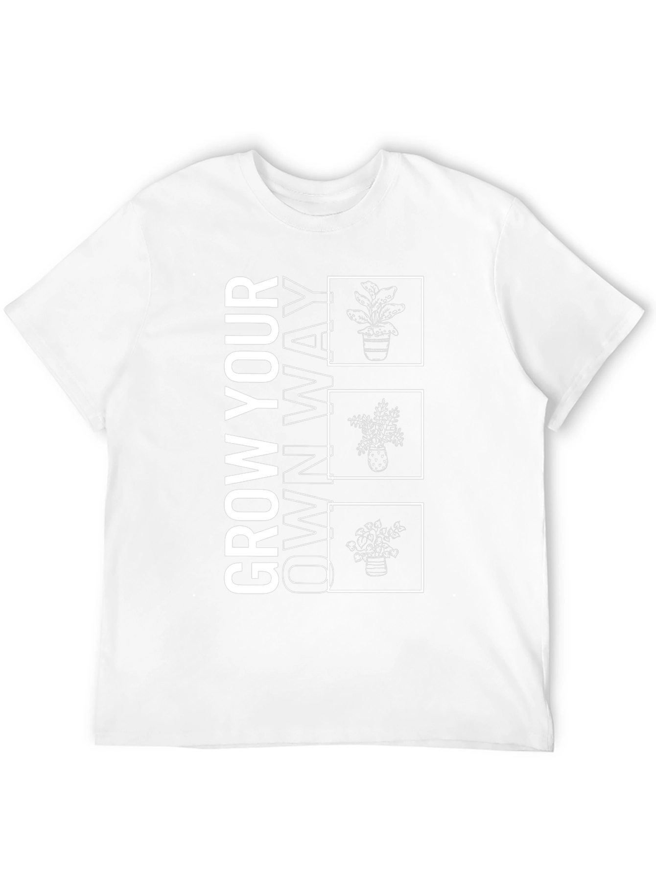 Grow Your Own Way T-Shirt - Unique Plant Design