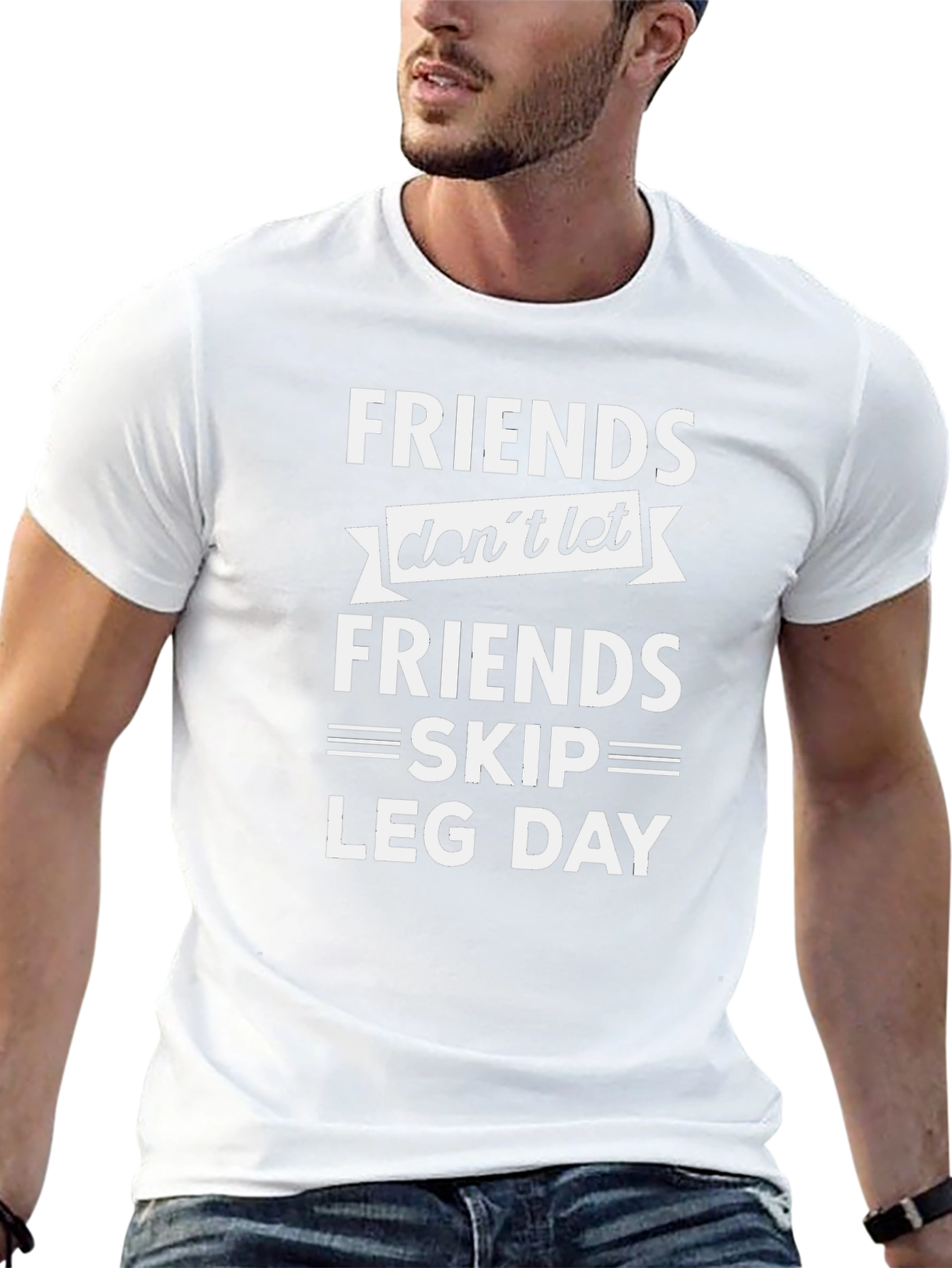 Friends Dont Let Friends Skip Leg Day T-Shirt