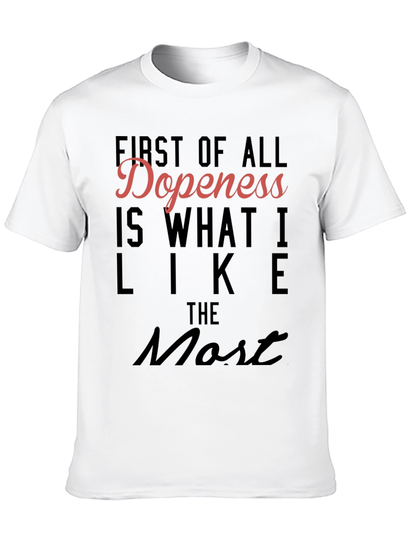Dopeness Tee: Bold Statement Shirt