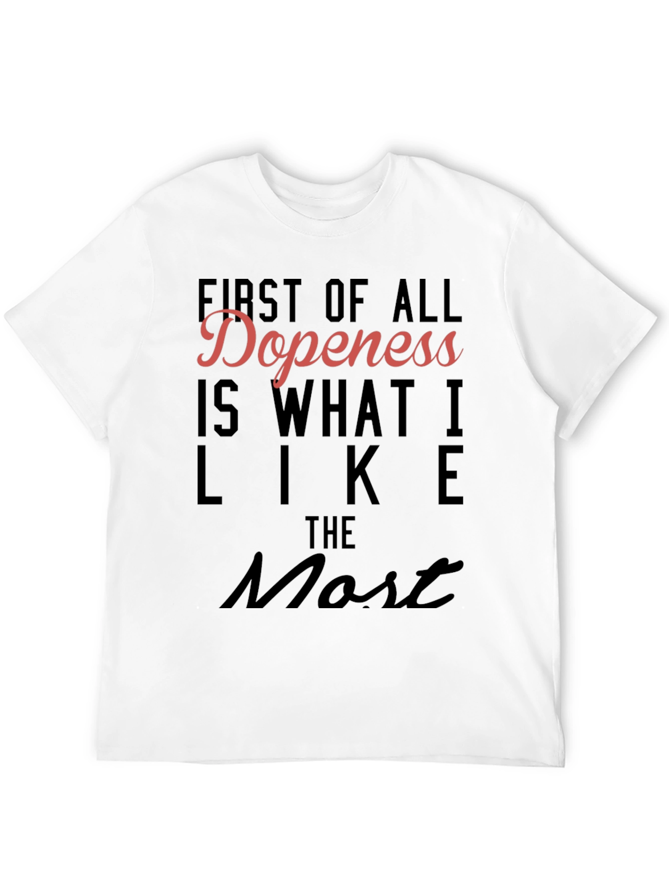 Dopeness Tee: Bold Statement Shirt