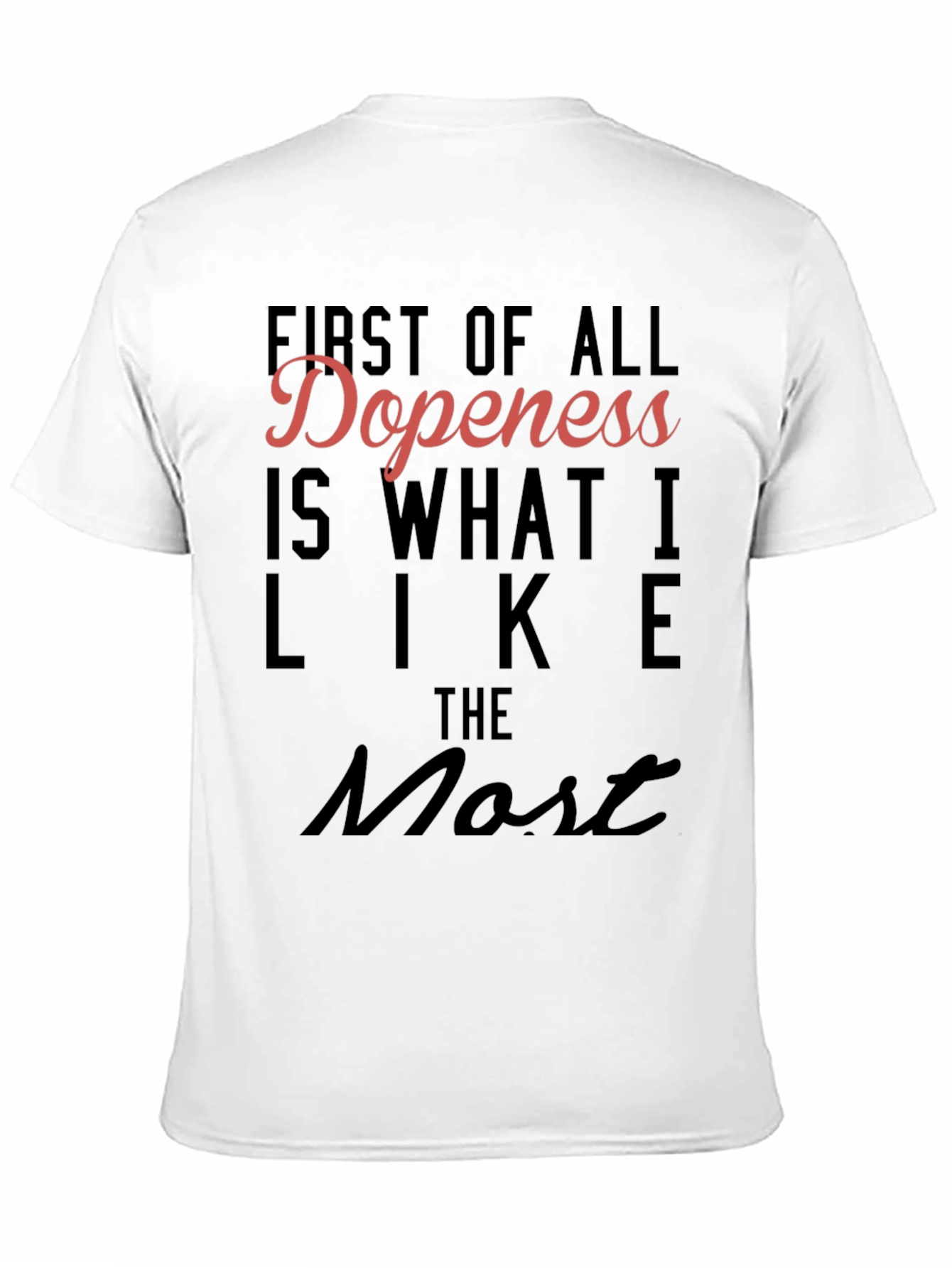 Dopeness Tee: Bold Statement Shirt