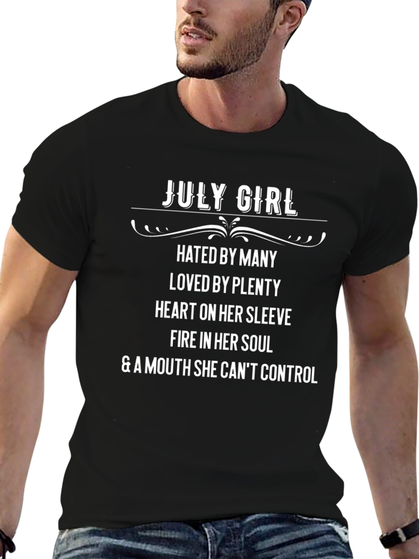 July Girl T-Shirt - Hated By Many