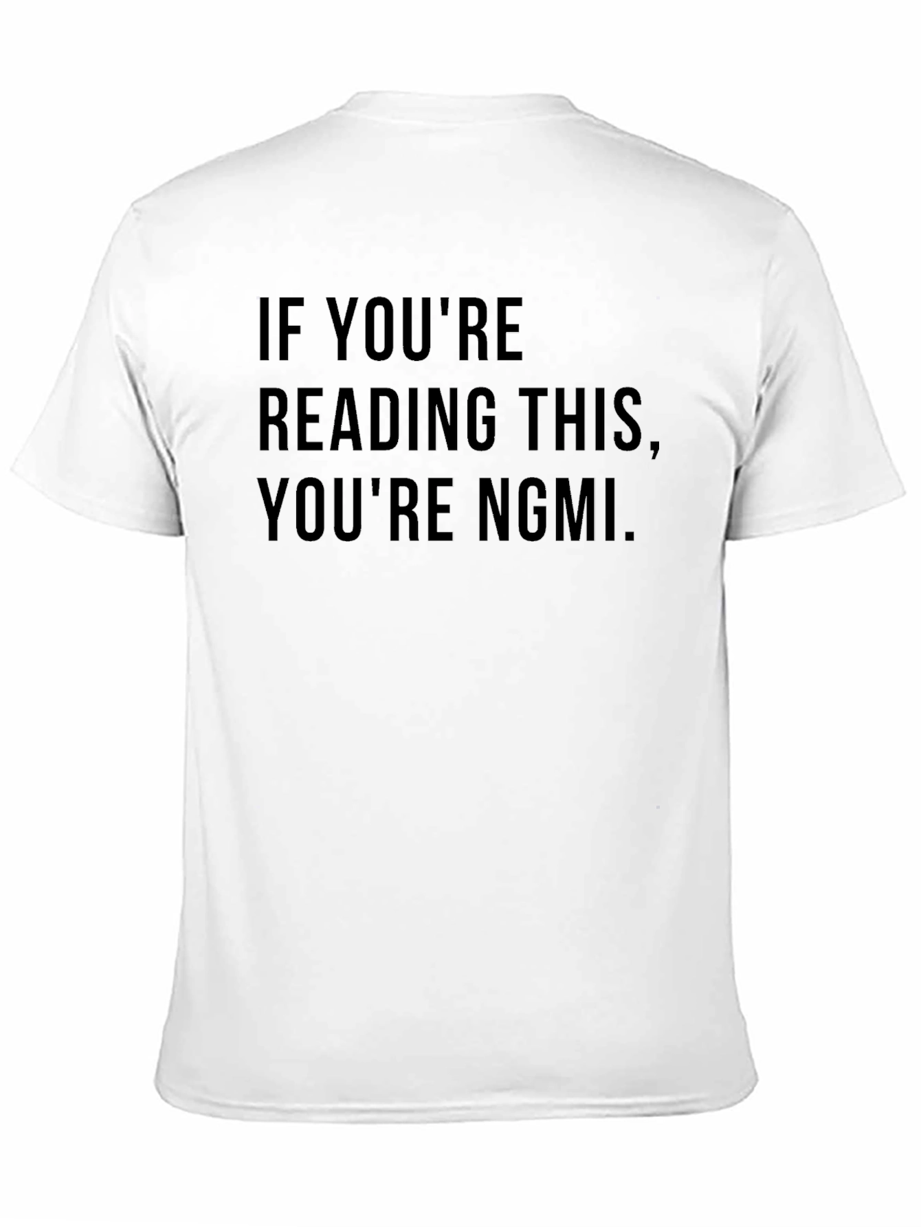 NGMI Slogan Graphic Tee - Classic Fit
