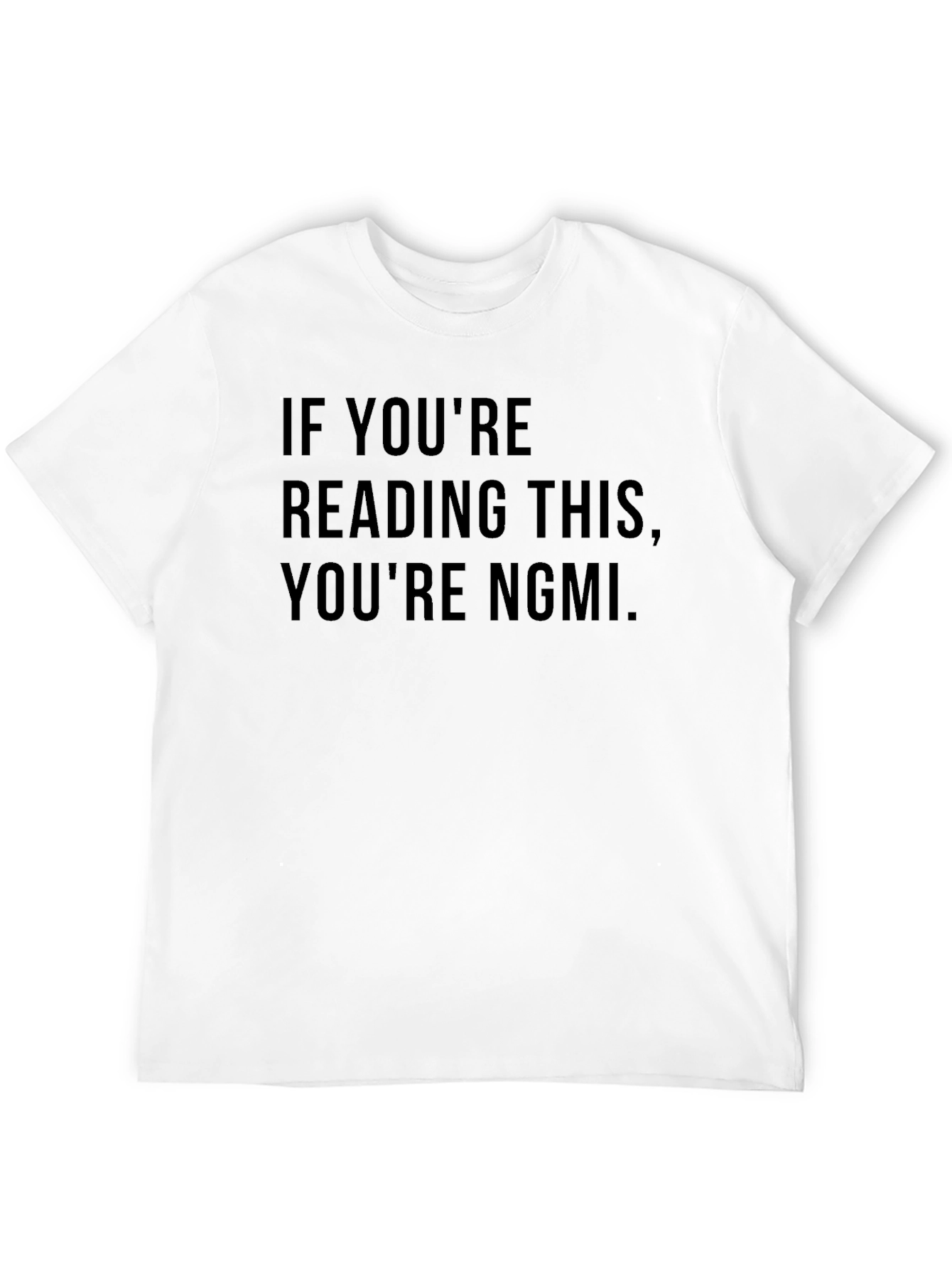 NGMI Slogan Graphic Tee - Classic Fit