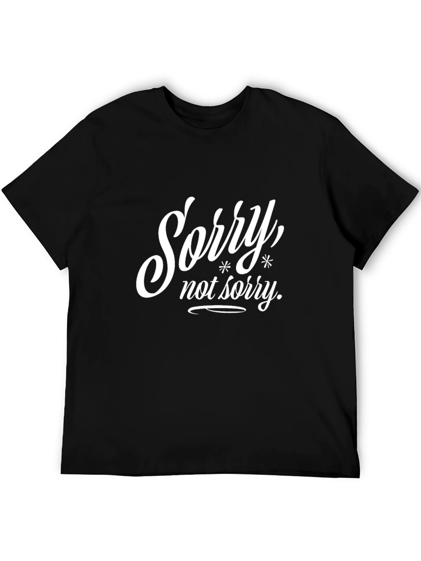 Sorry Not Sorry Black Graphic T-Shirt