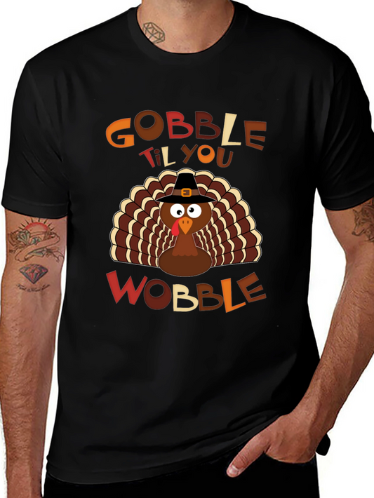 Gobble Til You Wobble Thanksgiving Turkey T-Shirt