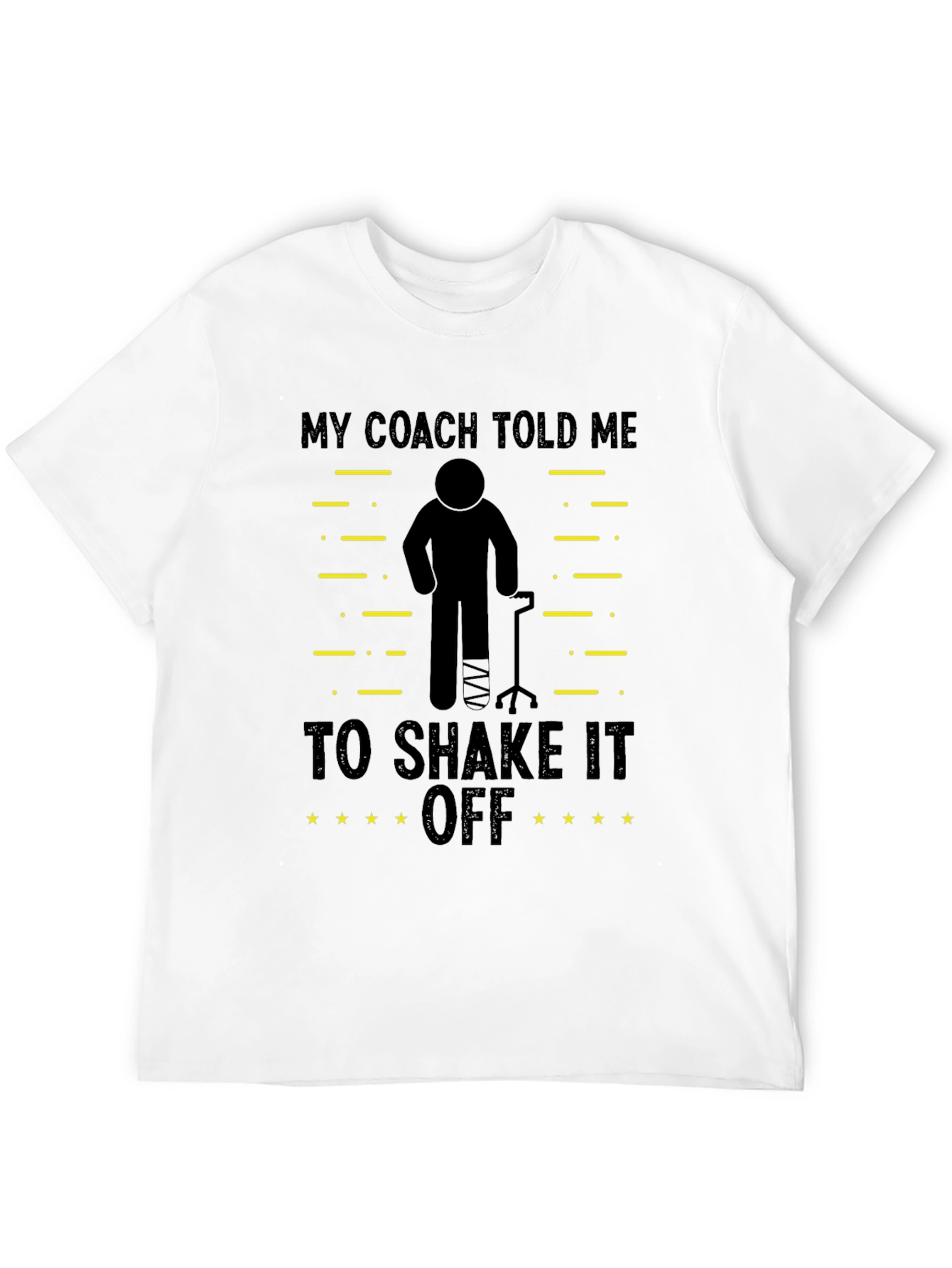 My Coach Told Me To Shake It Off T-Shirt