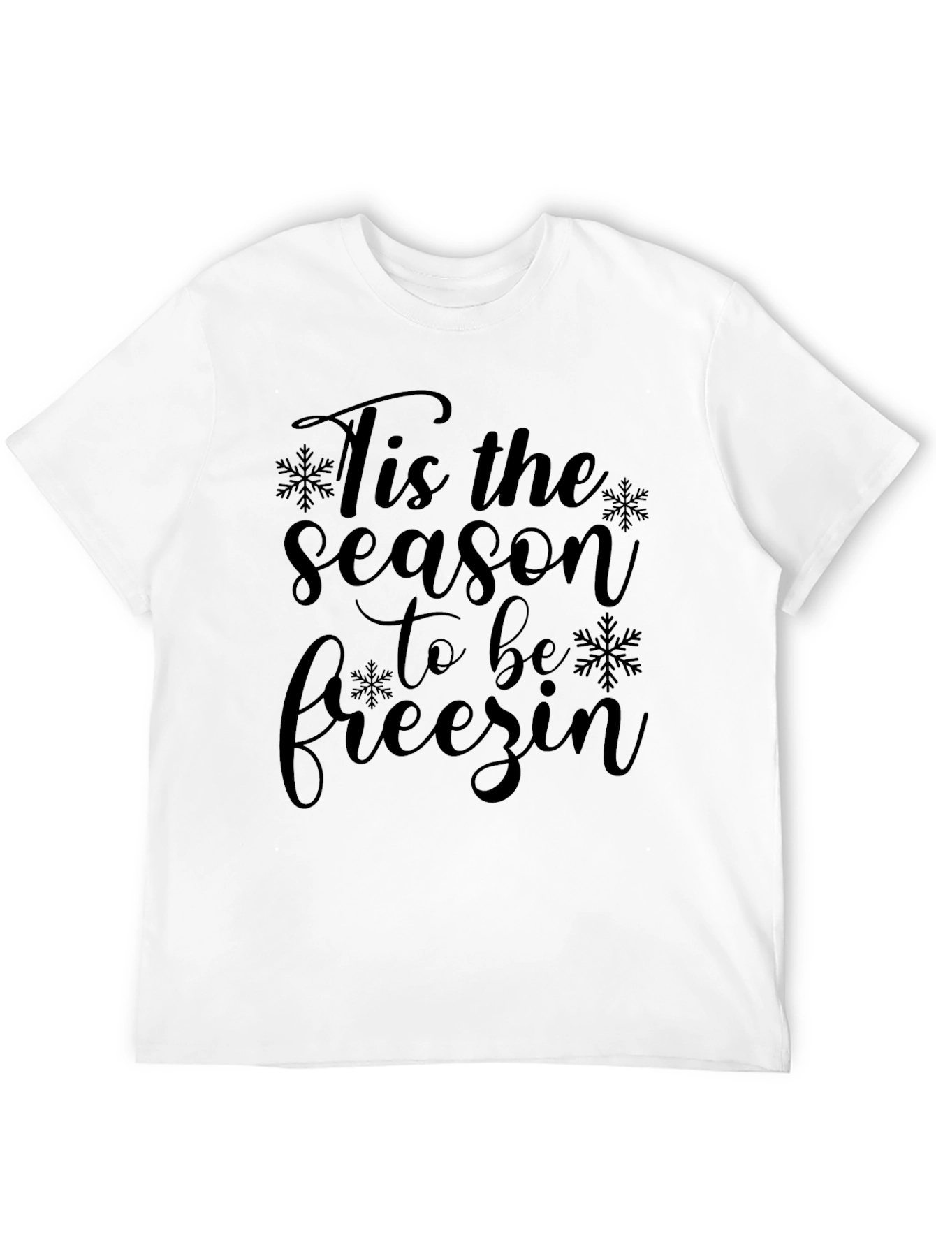 Tis The Season To Be Freezin T-Shirt