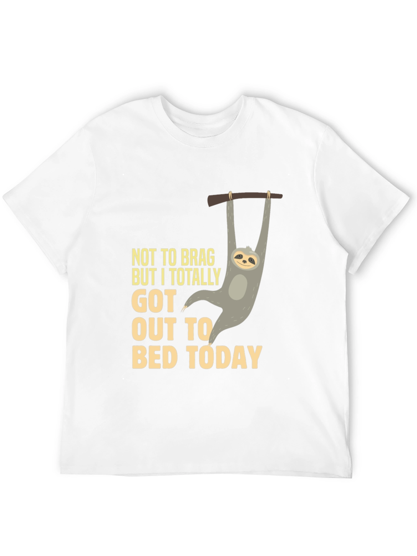 Funny Sloth T-Shirt: Not To Brag Bed Today