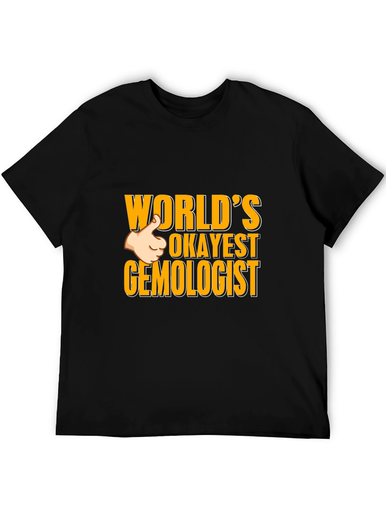 Worlds Okayest Gemologist T-Shirt