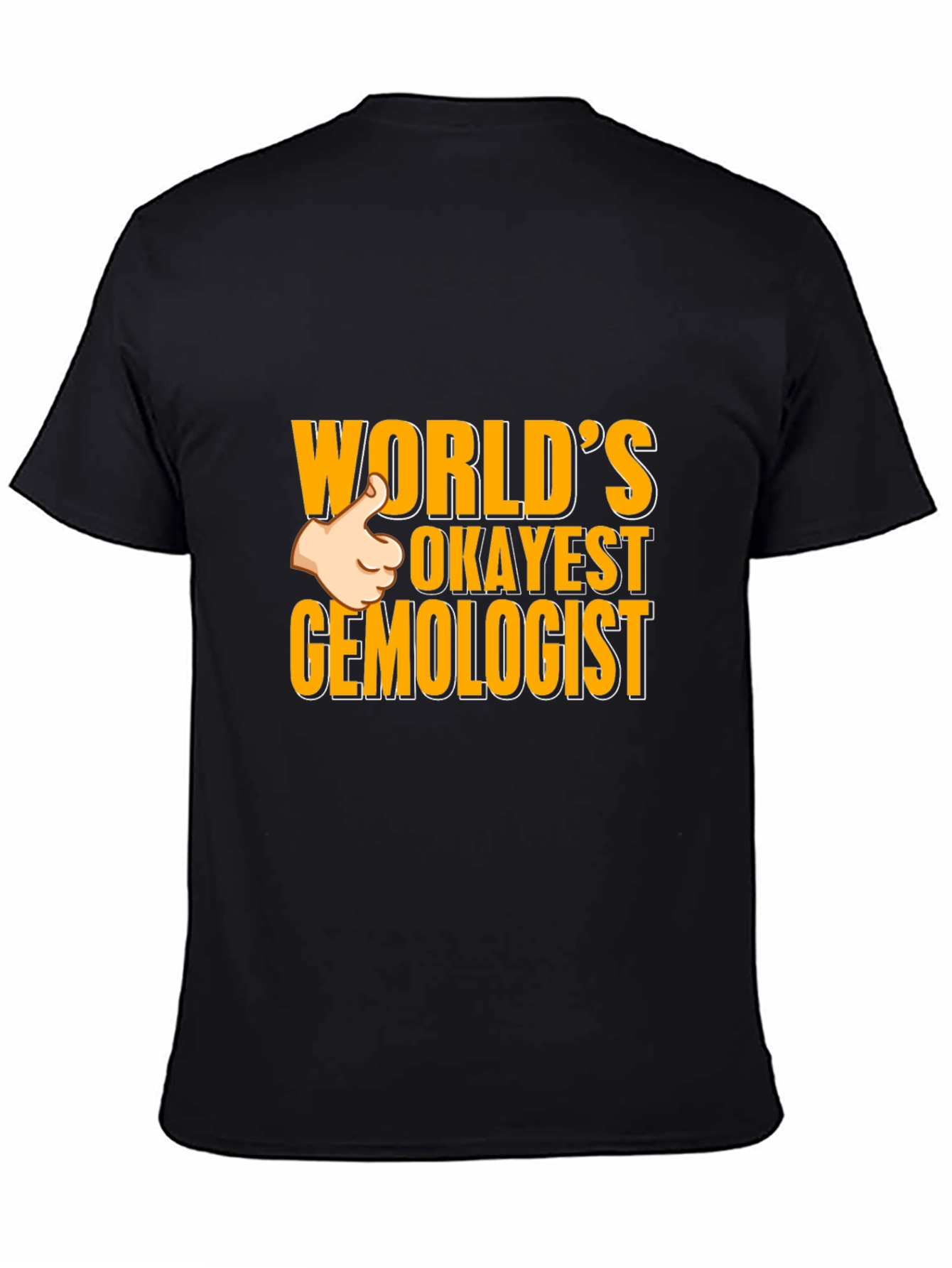 Worlds Okayest Gemologist T-Shirt
