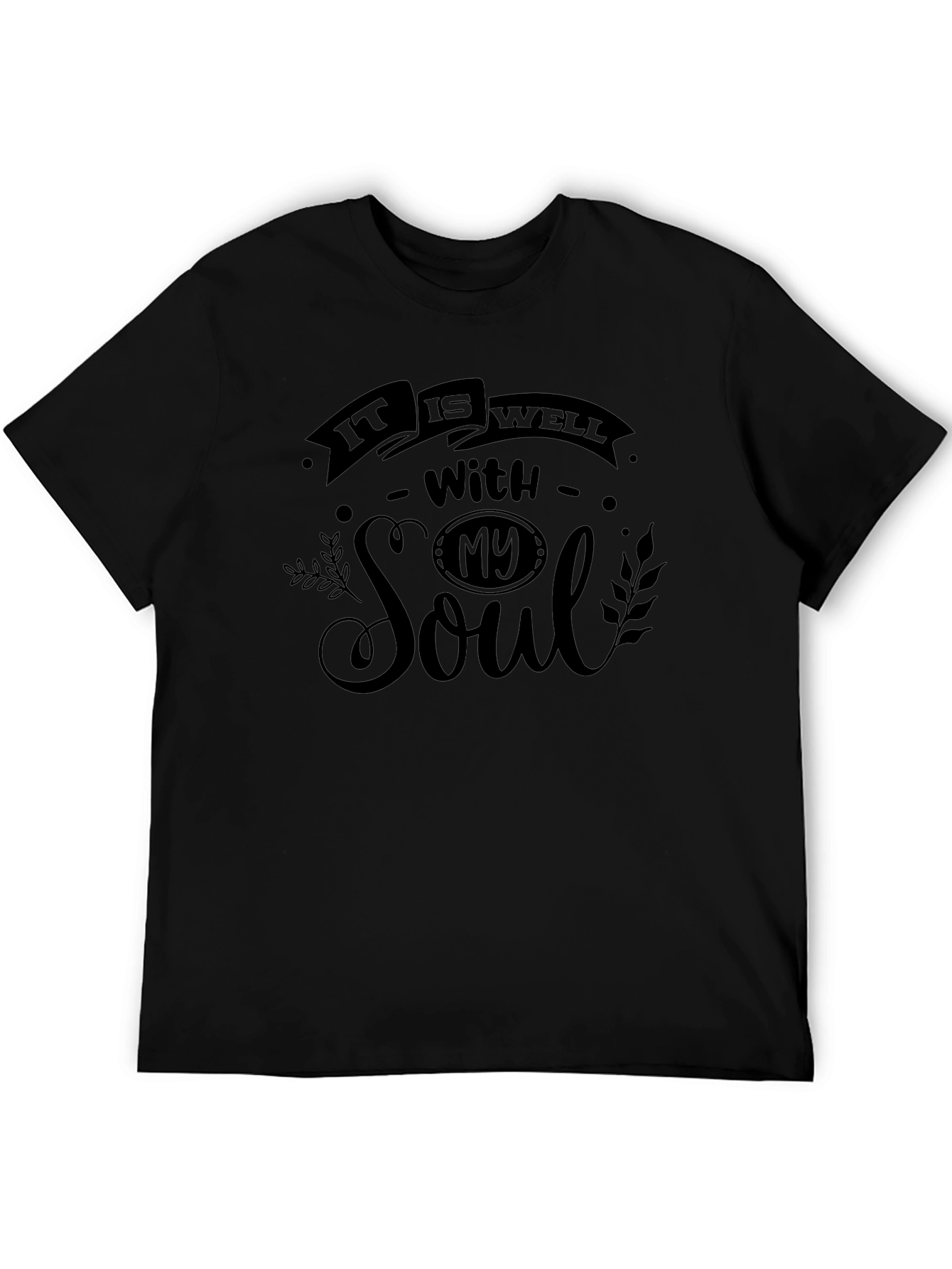 It Is Well With My Soul Black T-Shirt