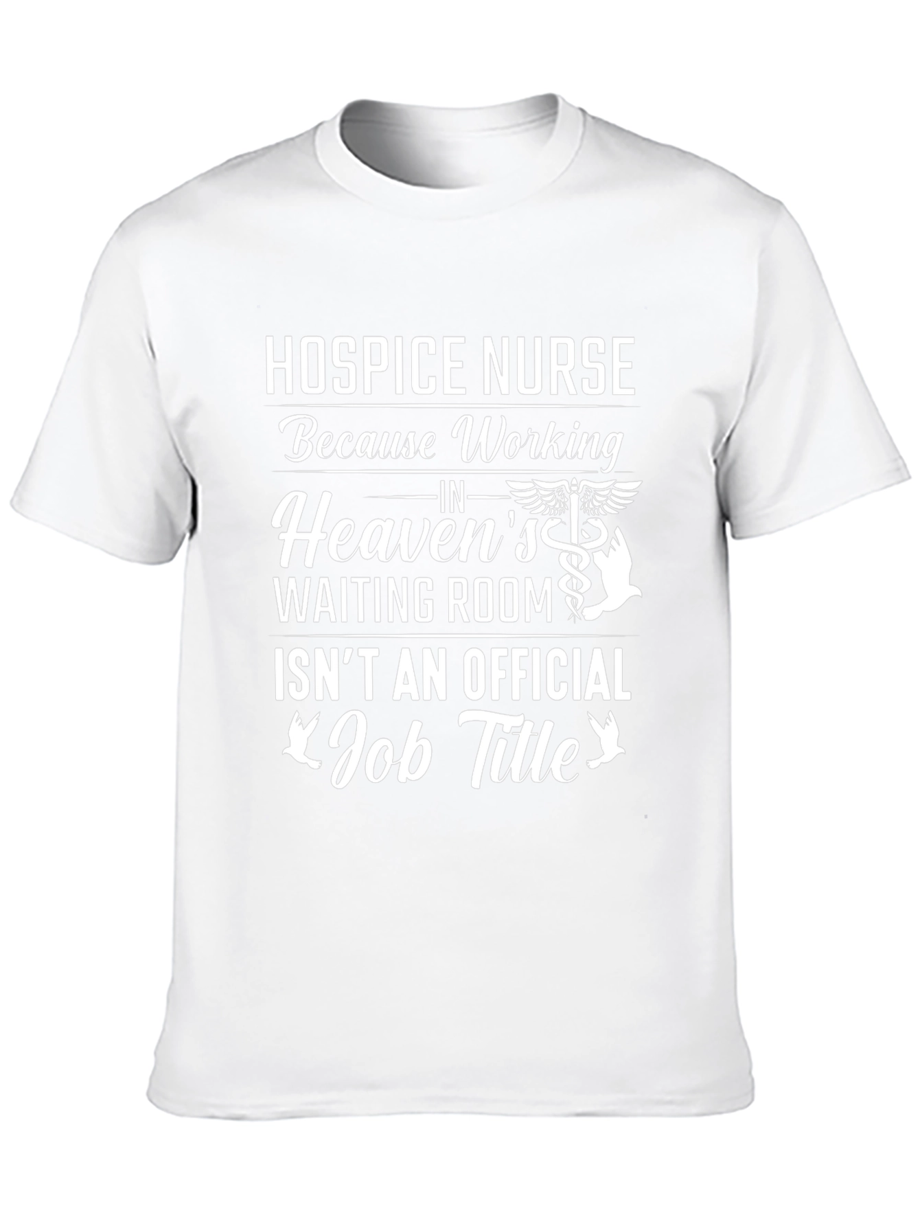 Hospice Nurse T-Shirt - Heavens Waiting Room