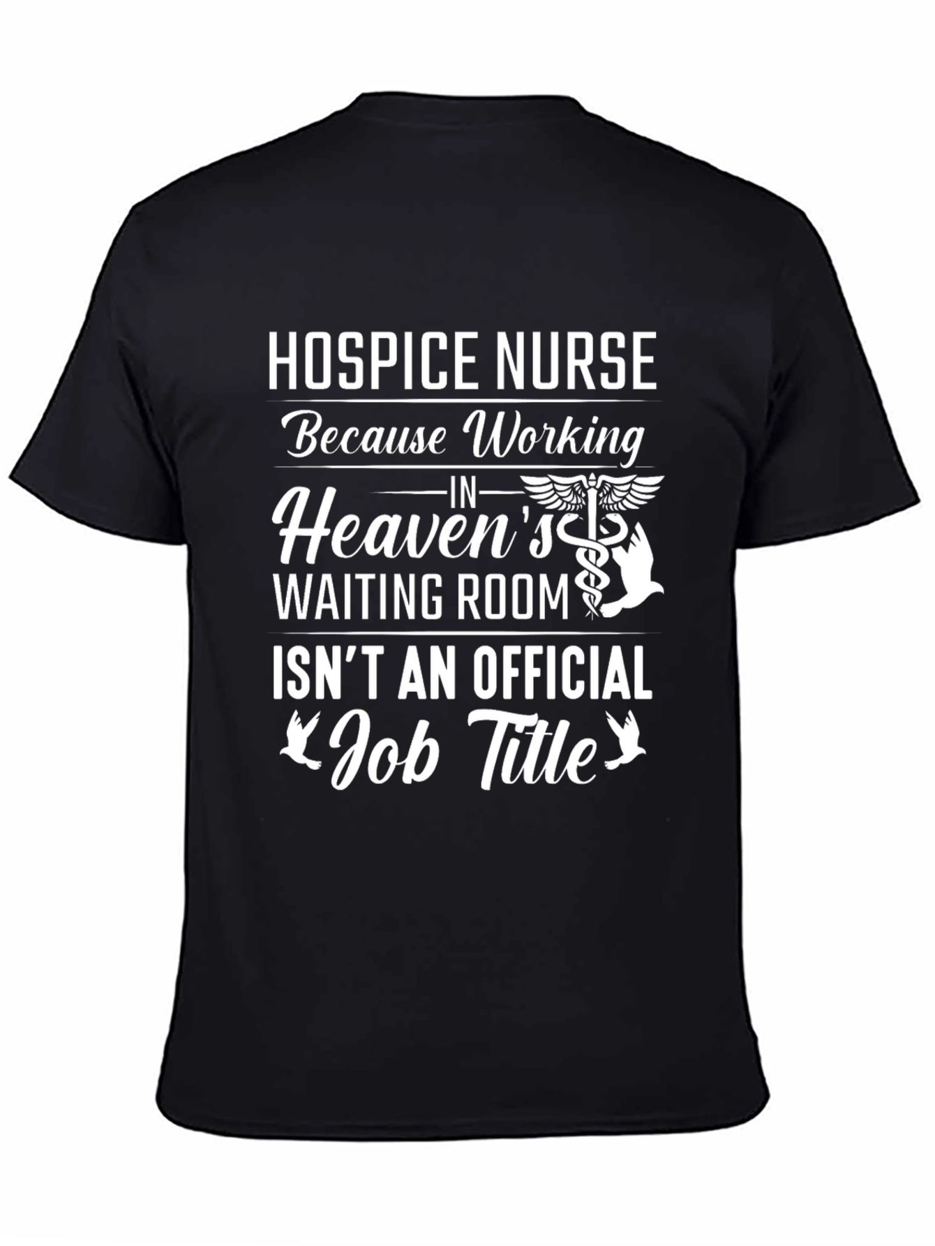 Hospice Nurse T-Shirt - Heavens Waiting Room