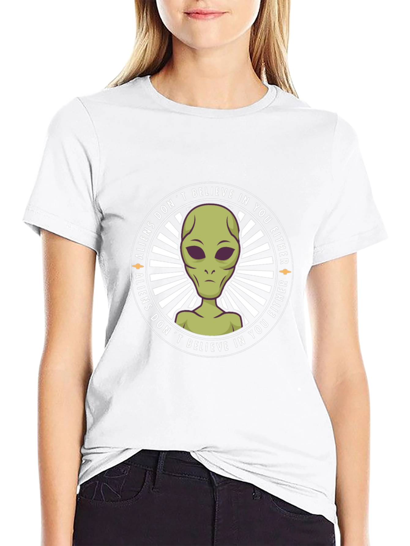 Aliens Dont Believe In You Either T-Shirt