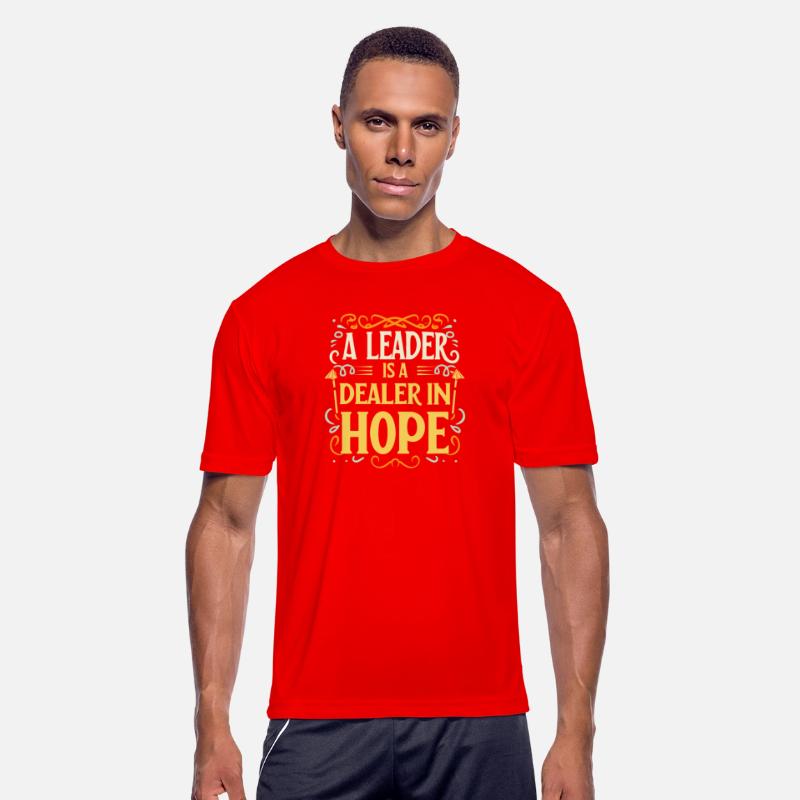 A leader is a dealer in hope T Shirt design