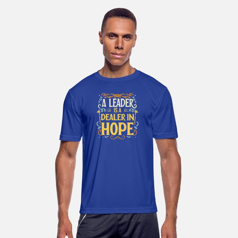 A leader is a dealer in hope T Shirt design