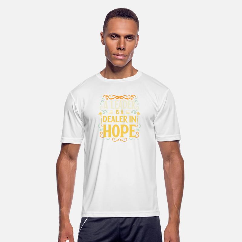 A leader is a dealer in hope T Shirt design