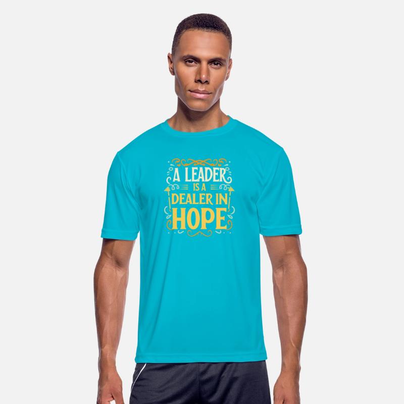 A leader is a dealer in hope T Shirt design