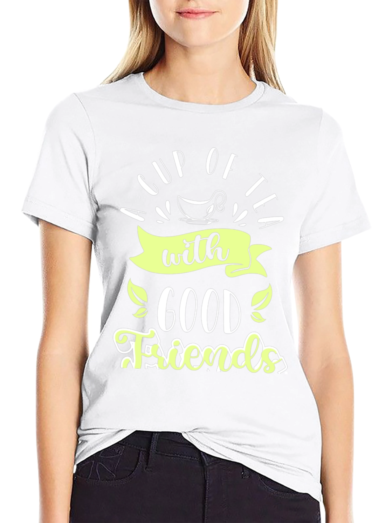 A Cup of Tea With Good Friends Black Tee