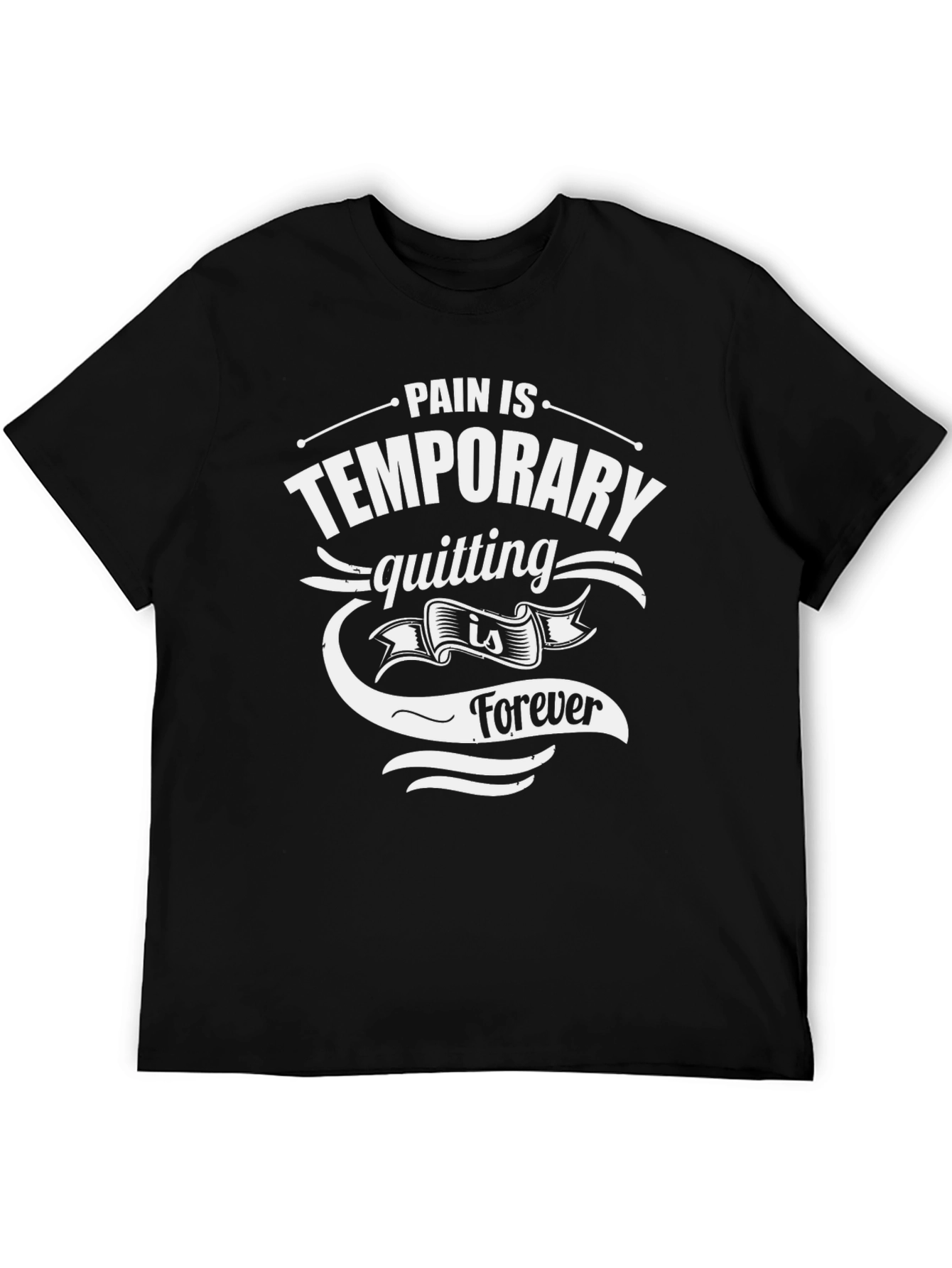 Pain is Temporary Graphic T-Shirt