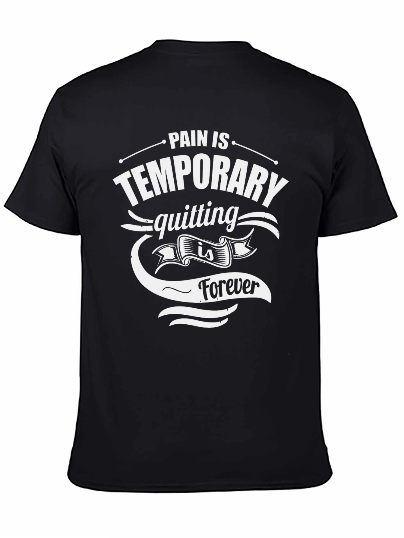 Pain is Temporary Graphic T-Shirt