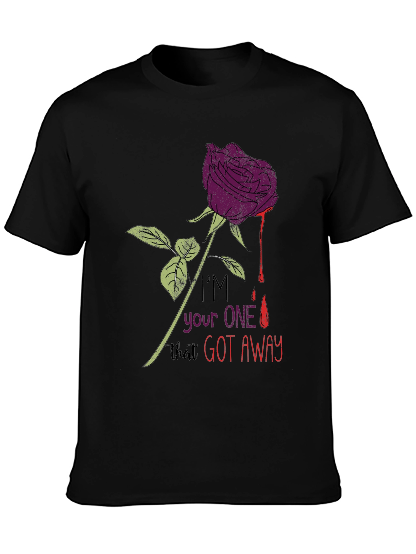 Im Your One That Got Away Graphic Tee