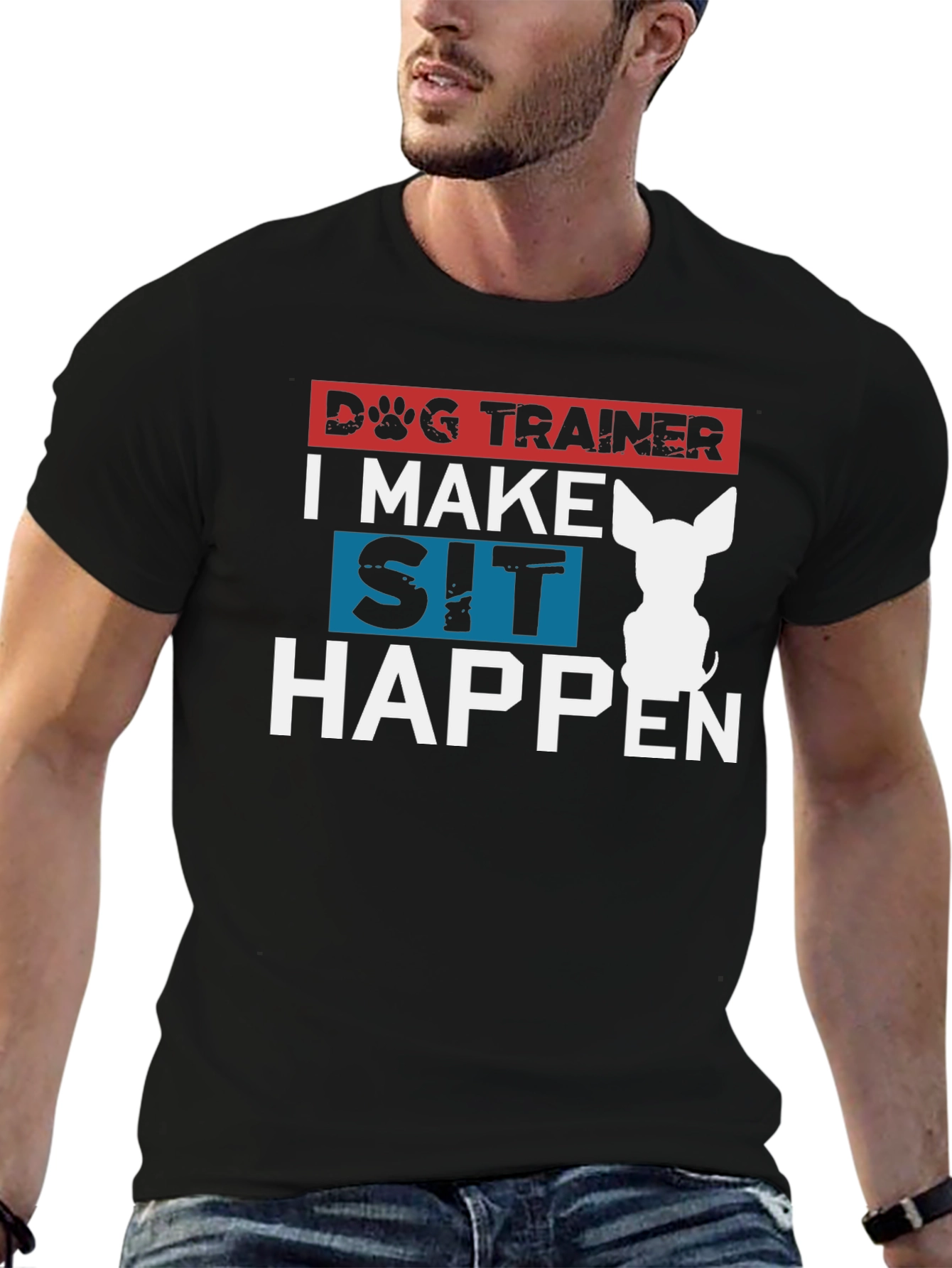 Dog Trainer T-Shirt - I Make Sit Happen