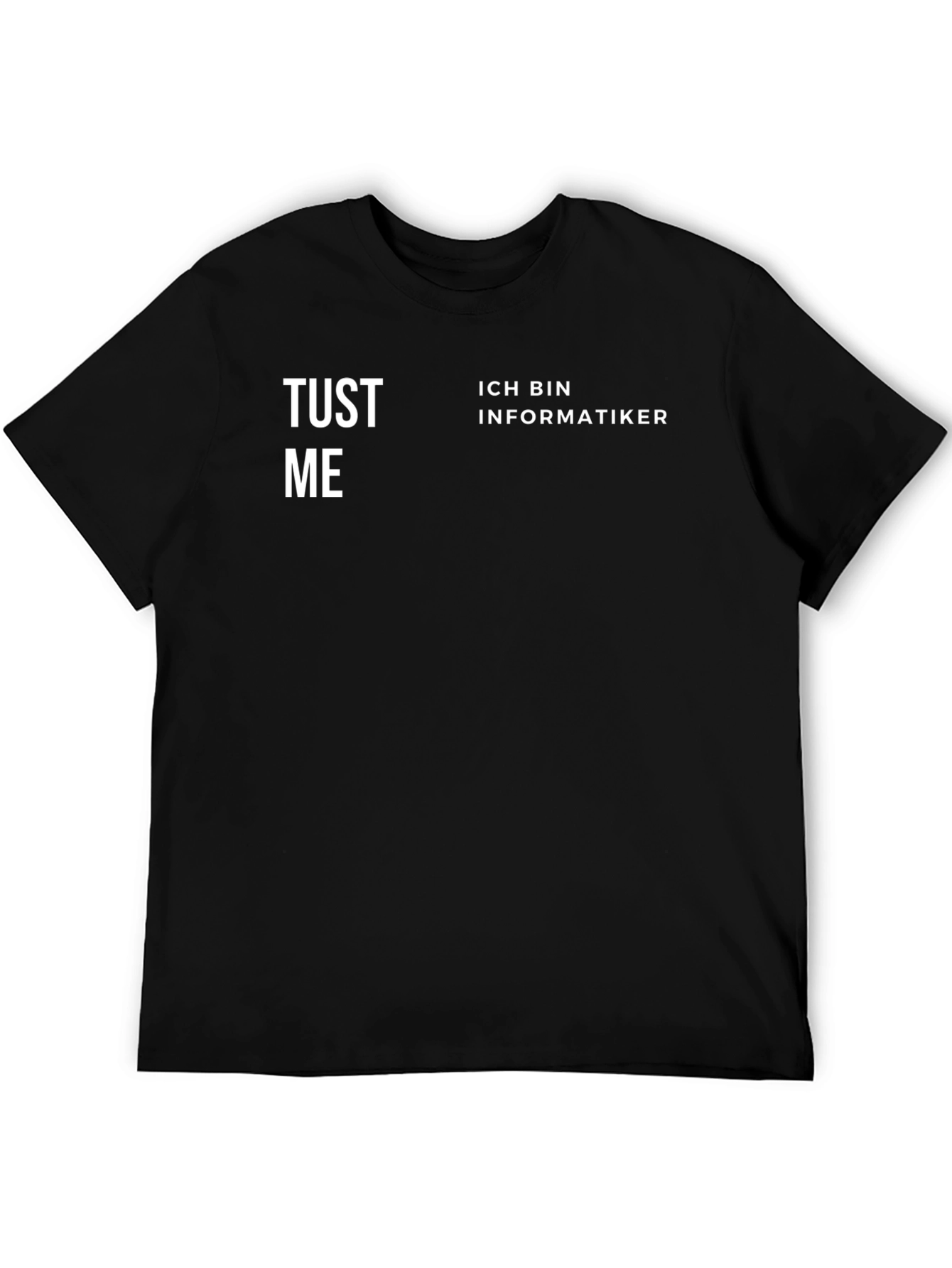 Ich Bin Informatiker T-Shirt - Funny Programmer Gift