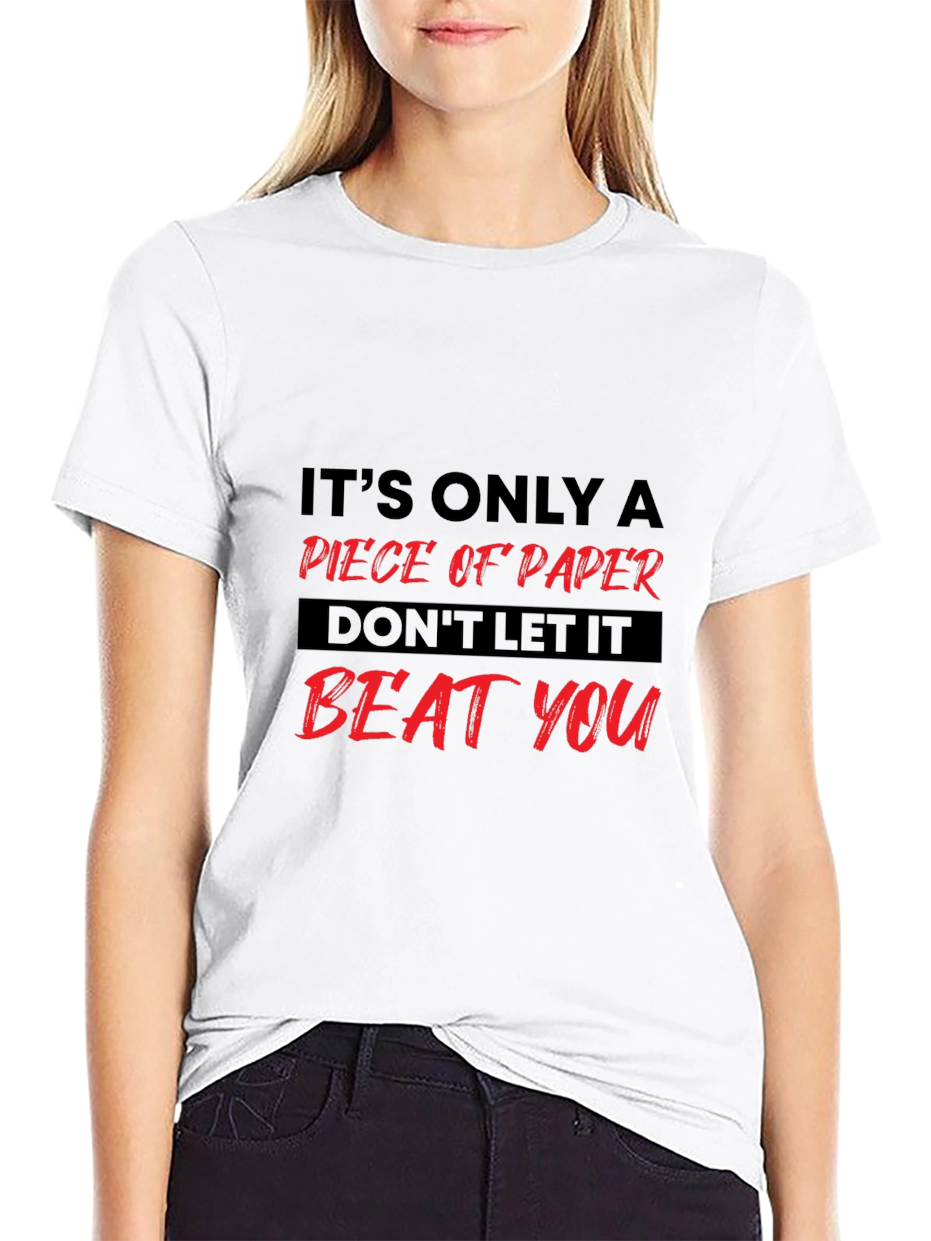 Motivational Graphic Tee: Its Only Paper