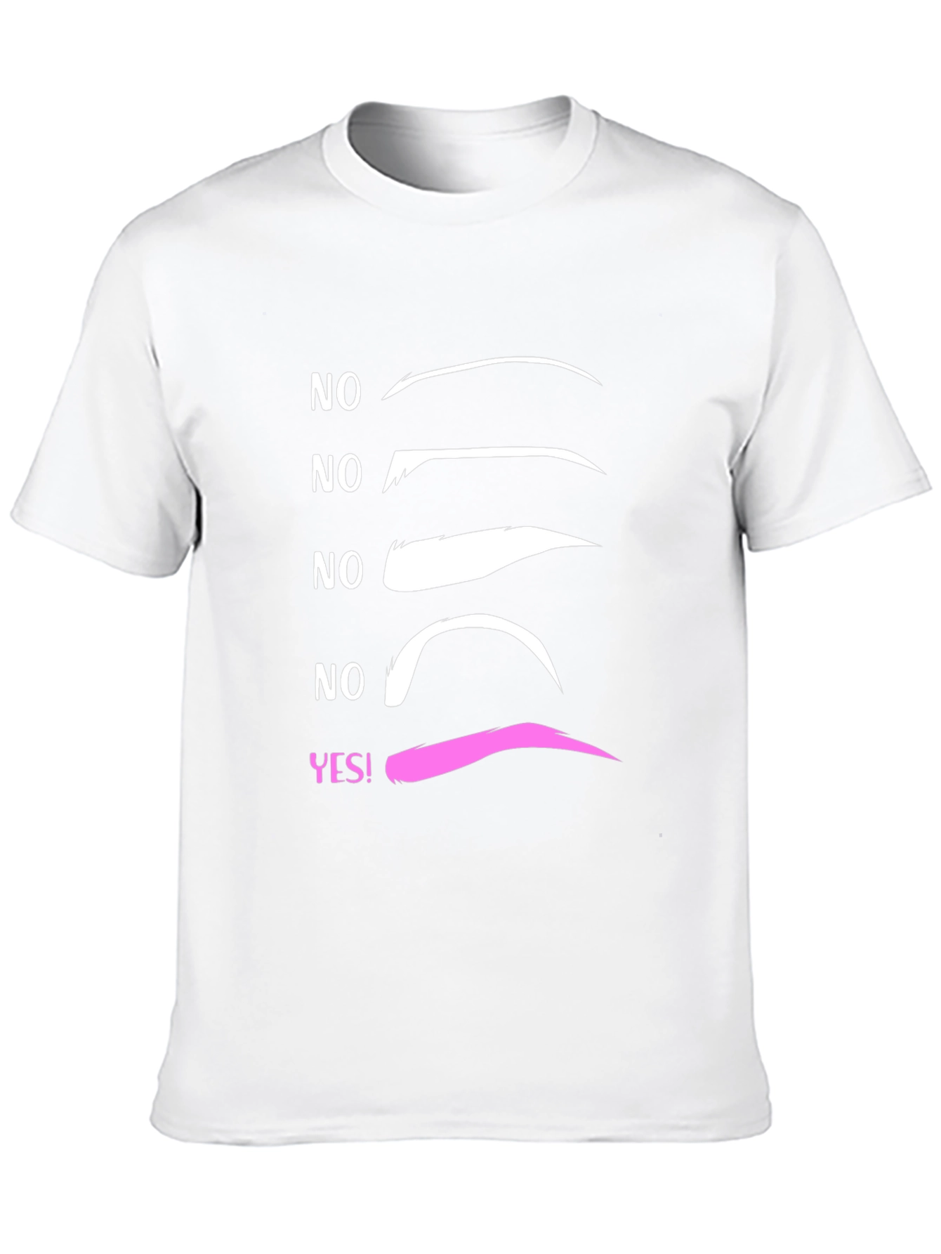 Eyebrow T-Shirt - Makeup Artist Humor