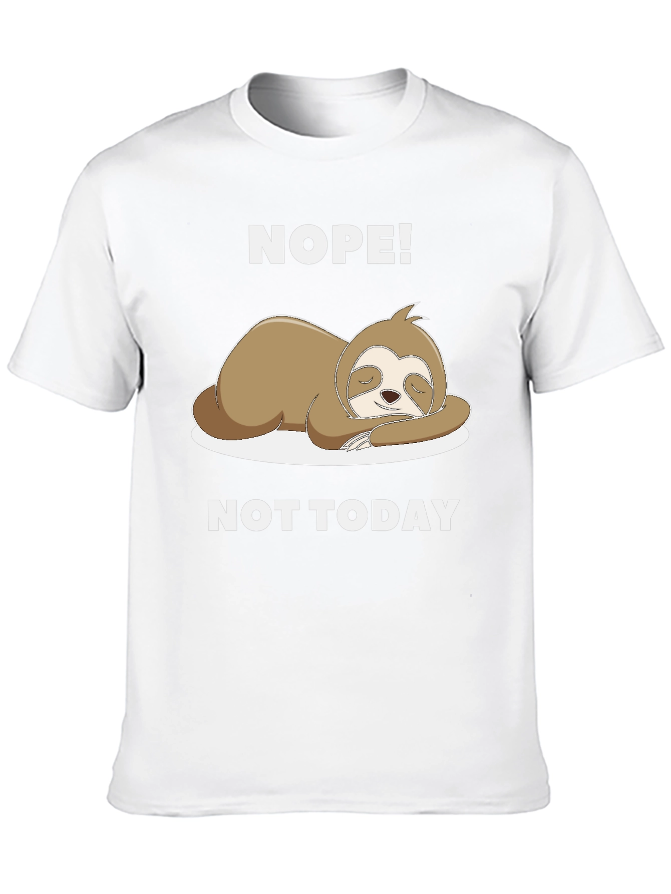 Nope! Not Today Sloth Graphic Tee