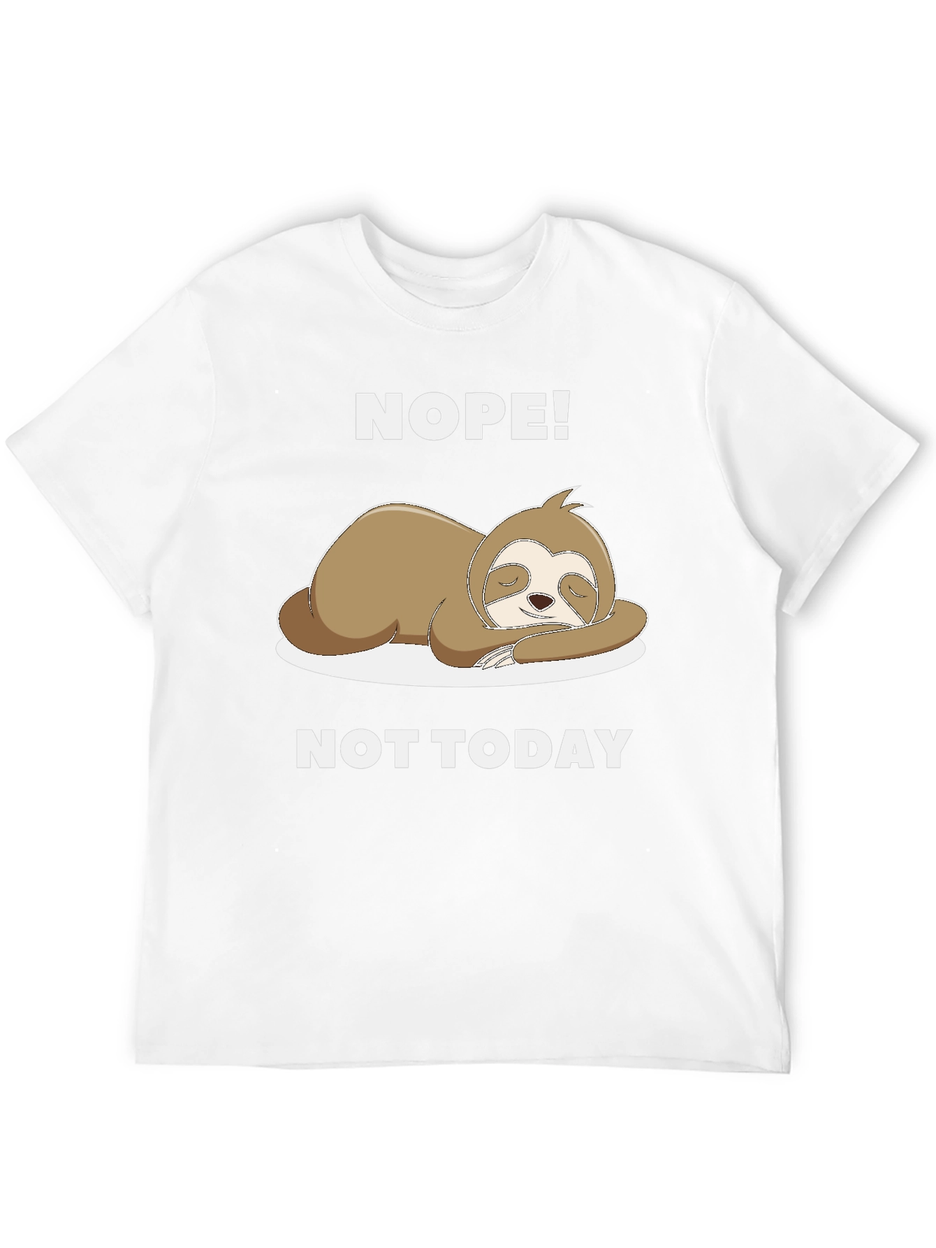 Nope! Not Today Sloth Graphic Tee