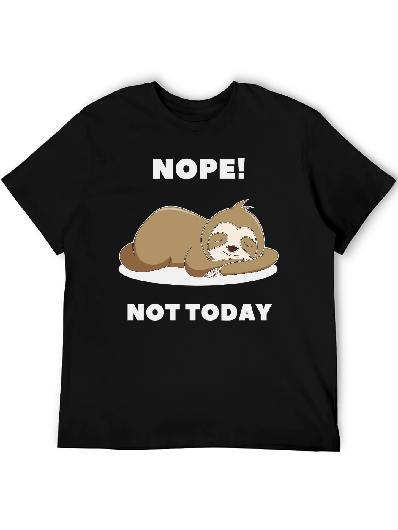 Nope! Not Today Sloth Graphic Tee