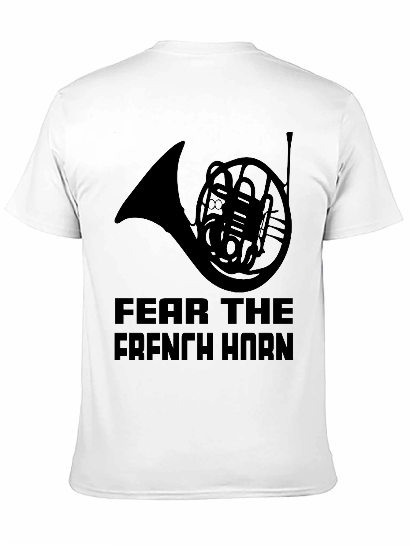 Fear The French Horn - Black T-Shirt